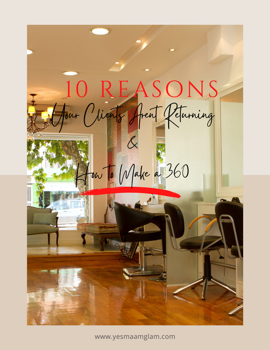 10 Reasons Your Clients Aren't Returning & How to Make a 360
